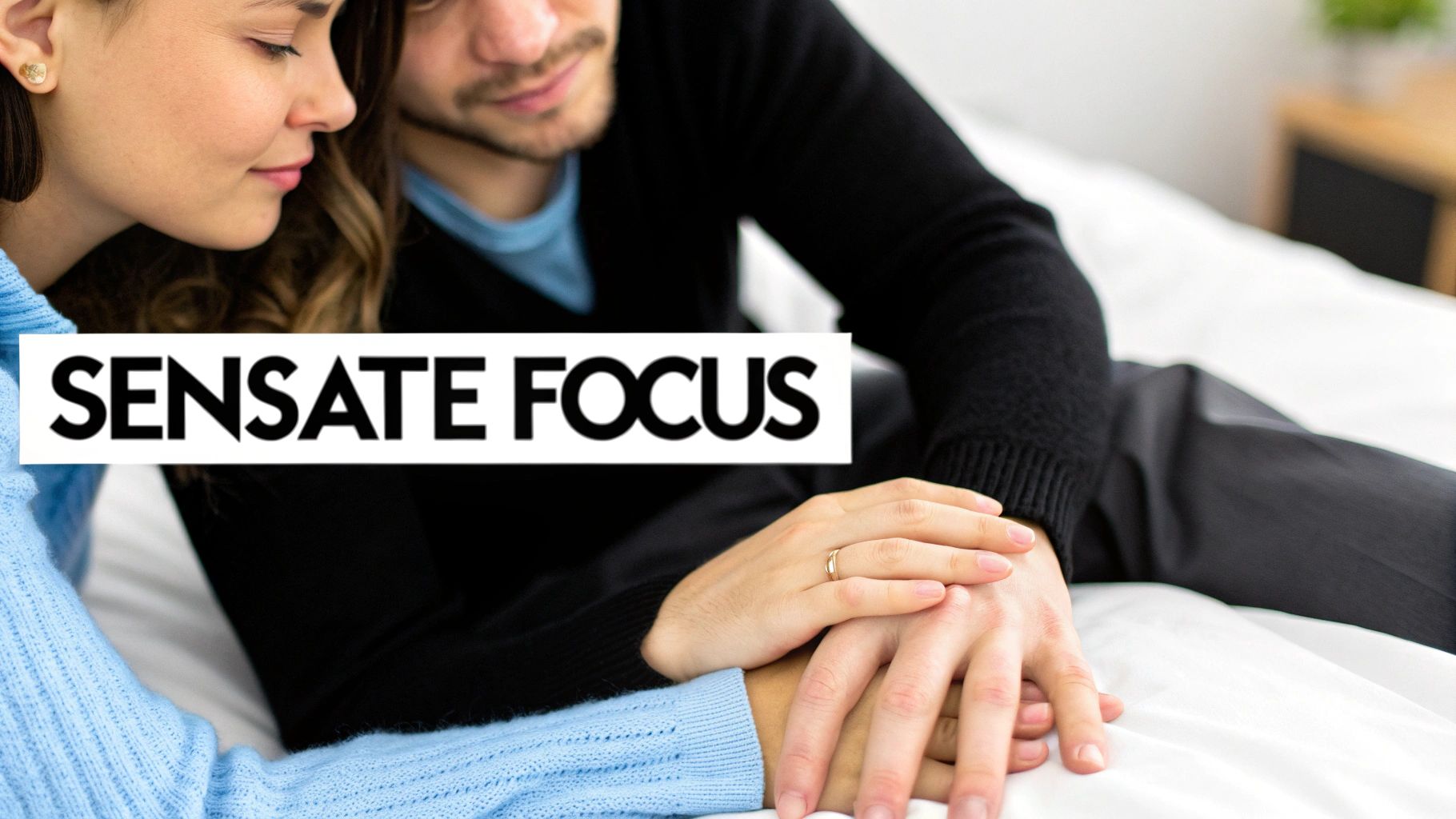 Sensate Focus Exercises